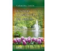 A Solas Contigo, Mi Amor (La Fonte)