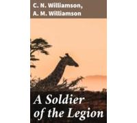 A Soldier Of The Legion (ebook)