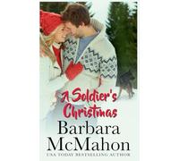 A Soldier's Christmas (A Sweet Clean Christmas Romance Collection)