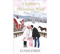 A Soldier's Christmas Wish (Reader Dedications)