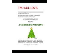 A Soldier's Sea Story, Book 2, A Christmas Wedding