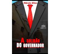 A Solidão do Governador: Uma história de superação e autoconhecimento