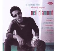 A Solitary Man: The Early Songs Of Neil Diamond by Various Artists (2009-10-06)