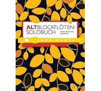 A Solo Book for Treble Recorder: 175 solo pieces from eight centuries. treble recorder.