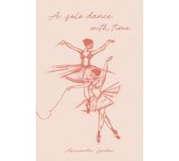 A Solo Dance With Time