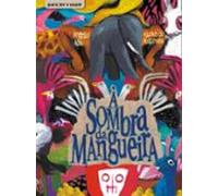 À Sombra Da Mangueira (ebook)