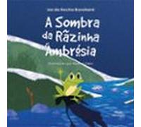 A Sombra Da Rãzinha Ambrósia (ebook)