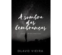 À Sombra Das Lembranças (ebook)