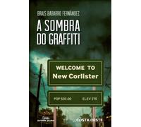 A sombra do graffiti: 153 (Coste Oeste)