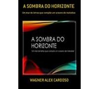 A Sombra Do Horizonte (ebook)