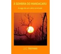À Sombra Do Mandacaru (ebook)