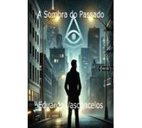 A Sombra Do Passado (ebook)