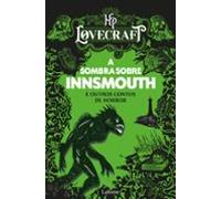 A Sombra Sobre Innsmouth E Outros Contos De Horror (ebook)