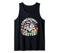 A Somebunny le encanta la caza de chocolate con huevos de Pascua Camiseta sin Mangas