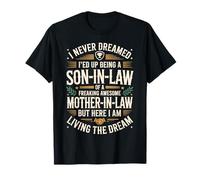 A Son In Law Freaking Awesome Mother In Law Living The Dream Camiseta