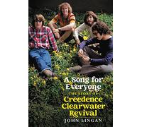 Una canción para todos: La historia de Creedence Clearwater Revival