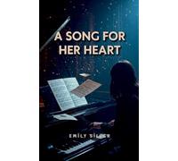 A Song for Her Heart