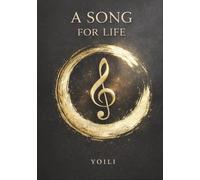 A SONG FOR LIFE: Music, Reflection, and Meaning Through Every Season of Life