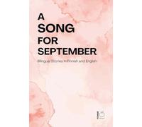 A Song for September: Bilingual Stories in Finnish and English