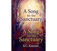 A Song for the Sanctuary: A Novel of Faith, Hope, and Second Chances