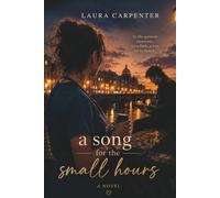A Song for the Small Hours: 3 (THE LONG WAY BACK TO US SERIES)