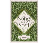 A Song for the Soul: Find Your Light: Poems for Hope, Healing, and Encouragement