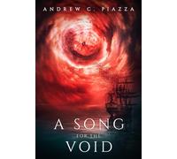 A Song For The Void: A Historical Horror Novel (The Cosmic Horror Cycle)
