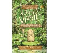 A Song for Vivolet: Benny's Brave Adventures (Benny's Brave Adventures - Chapter Books)