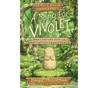 A Song for Vivolet: Benny's Brave Adventures (Benny's Brave Adventures - Chapter Books)