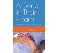 A Song In Their Hearts: Medicine treats the body. Music heals the soul.