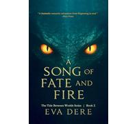 A Song of Fate and Fire: 2 (The Tide Between Worlds)