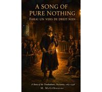 A Song of Pure Nothing: A Story of the Troubadours Occitania | 1165-1246: 47 (BEYOND HIS STORY WE STAND)
