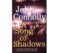 A Song Of Shadows: A Charlie Parker Thriller: 13