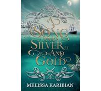 A Song of Silver and Gold: 1