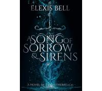 A Song of Sorrow & Sirens: A Novel of the Netherrealm: 2
