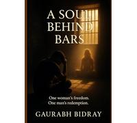 A soul behind bars: One man's freedom. One women's redemption.