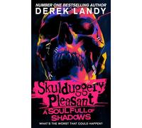 A Soul Full of Shadows: The latest epic adventure in the bestselling Skulduggery Pleasant series: (18)
