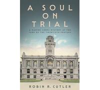 A Soul on Trial: A Marine Corps Mystery at the Turn of the Twentieth Century