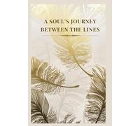 A SOUL’S JOURNEY BETWEEN THE LINES: When Silent Words Speak Loudest