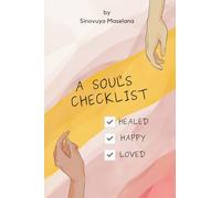 A Soul's Checklist: Healed, Happy, Loved