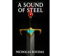 A Sound of Steel: Volume II (The Fallstreak Arsenal)