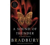 A Sound of Thunder and Other Stories