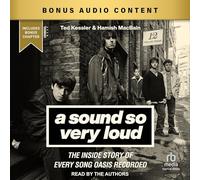 A Sound So Very Loud: The Inside Story of Every Song Oasis Recorded