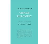 A Source Book in Chinese Philosophy – Princeton Paperbacks – Princeton University Press
