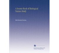 A Source Book of Biological Nature-Study