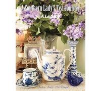 A Southern Lady's Tea Journey