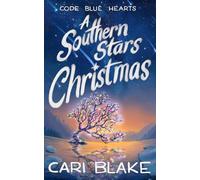 A Southern Stars Christmas (Code Blue Hearts)