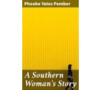 A Southern Womans Story (ebook)
