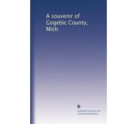 A souvenir of Gogebic County, Mich