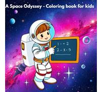 A Space Odyssey - Coloring book for Kids